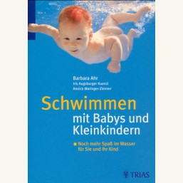 Schwimmen mit Babys und Kleinkindern