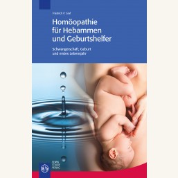 Homöopathie für Hebammen und Geburtshelfer